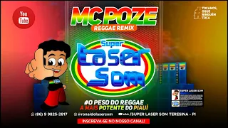 MC Poze do rodo, Laser Som (Reggae Remix) @superlasersomdeteresinapi