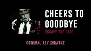 Cheers To Goodbye - Escape The Fate | Karaoke Instrumental with Lyrics