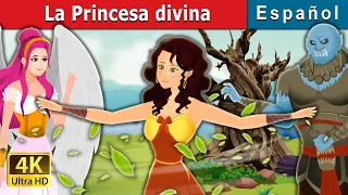 La Princesa divina | The Divine Princess | Cuentos De Hadas Españoles | @SpanishFairyTales