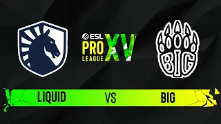 Liquid vs. BIG - Map 1 [Dust2] - ESL Pro League Season 15 - Group C