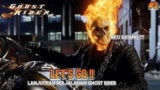 LANJUTKAN PERJALANAN MANUSIA KEPALA API !! GHOST RIDER PS2 #2