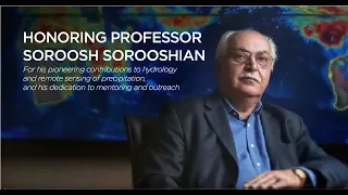 Honoring Professor Soroosh Sorooshian