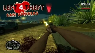 San Andreas Mod - Left 4 Theft- Free Mode #1  Gameplay