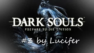 Dark Souls: Prepare to Die Edition #3 Солер из Асторы и непослушная виверна