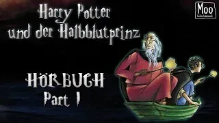 "Harry Potter - und der Halbblutprinz" Part 1 | HÖRBUCH | MooEntertainment