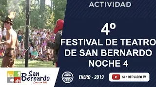 4º Festival de Teatro de San Bernardo - Noche 4