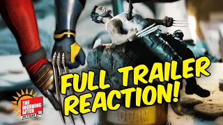 DEADPOOL & WOLVERINE Full Trailer REACTION & Review | The Morning After LIVE