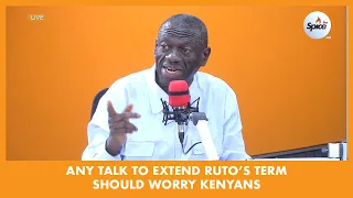 KIZZA BESIGYE- Any Talk To Extend Ruto's Presidential Term Limits Should Worry Kenyans