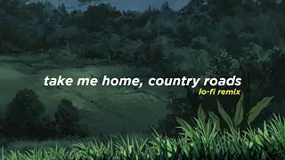 Take Me Home, Country Roads - John Denver (Alphasvara Lo-Fi Remix)