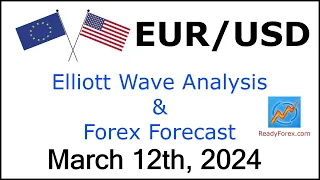 EUR USD Elliott Wave Analysis | Forex Forecast | March 12, 2024 | EURUSD Analysis Today