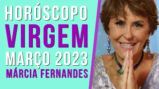 VIRGEM SIGNO MARÇO 2023 MÁRCIA FERNANDES HORÓSCOPO ❤️  MARCIA SENSITIVA