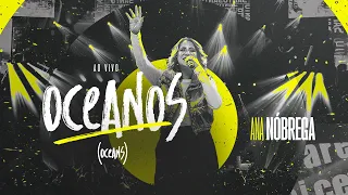 Ana Nóbrega - Oceanos (Ao Vivo)