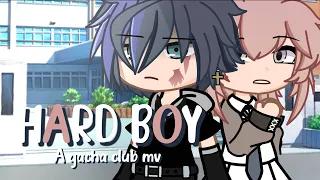 Hard Boy II GCMV II Gacha club