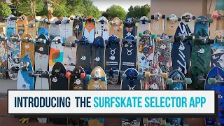 Introducing the Ultimate Surfskate Selector for Choosing Your Ideal Surfskate