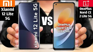 Xiaomi 12 Lite 5G vs OnePlus Nord CE 2 Lite 5G