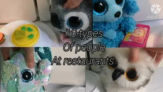 Beanie Boos| 10 types of people at restaurants!| Beanie Boo skit