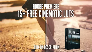 15 FREE Cinematic LUTS For Premiere Pro | Free LUT Download | Link on Description |