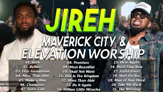 Chandler Moore Dante Bowe 🙏 Best Songs by Maverick City & Elevation Worship 🎵 Jireh, Firm Foundation