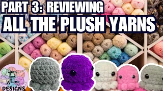 Testing More PLUSH Yarns for Amigurumi! Rank and REACT! Premier, Bernat, and more! #crochet