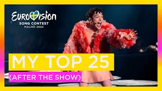 EUROVISION 2024 - GRAND FINAL - MY TOP 25(AFTER THE SHOW)