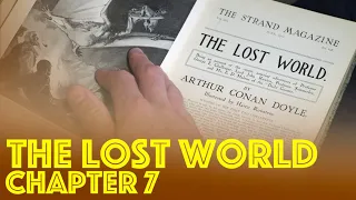 The Lost World Audiobook - Chapter 7 - By Sir Arthur Conan Doyle - Read by Dr James Gill