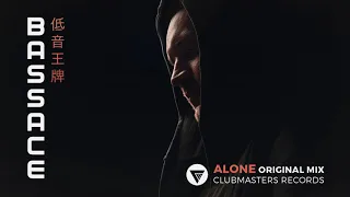 Bass Ace - Alone [Clubmasters Records]