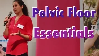 Pelvic Floor Essentials: What Every Woman Needs to Know About Their Pelvic Floor Health