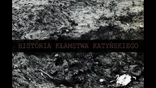 Катынь – разоблачение лжи (Kłamstwo katyńskie), версия с русскими субтитрами / rosyjskie napisy
