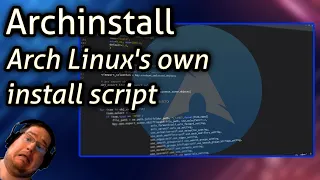 Archinstall - Arch Linux's own install script