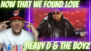 FIRST TIME HEARING HEAVY D & THE BOYZ - NOW THAT WE FOUND LOVE | REACTION