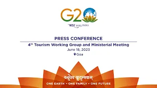 Media Briefing on 4th Tourism Working Group Meeting and Tourism Ministers Meeting, Goa