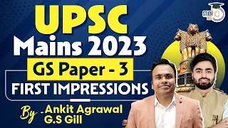UPSC Mains 2023 | GS Paper 3 First Impressions | UPSC | StudyIQ
