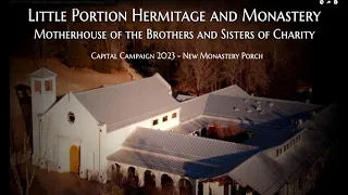 Little Portion Hermitage and Monastery New Porch Campaign 2023 - UPDATE #3