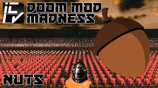 NUTS - DOOM MOD MADNESS