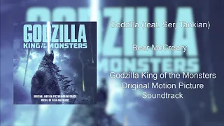 Godzilla: King of the Monsters (2019) - 1. Godzilla (feat.  Serj Tankian)