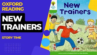 The New Trainers| Oxford reading Tree Stage 2| Read along for Kids
