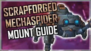 Scrapforged Mechaspider Mount Guide - Patch 8.2 WoW