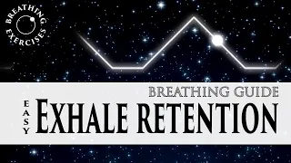 Easy Exhale Retention | Breathing Exercises