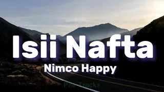 Nimco Happy - Isii Nafta (Love You More Than My Life) LYRICS