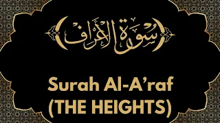 Surah Al A'raf | سورتہ الاعراف | Full Recitation by Mishari Rashid Al-Afasy