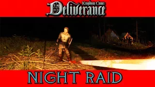 Kingdom Come Deliverance - Night Raid