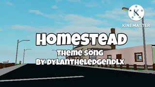 Homestead alpha theme song