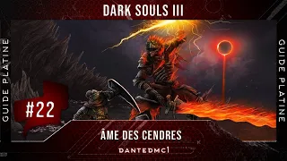 [FR]Guide Platine - Dark Souls 3 - #22 Ame des cendres[2020]