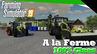 Une saison à la Ferme 100% Claas | Les foins commencent !!! #02 [Fs19 FR]