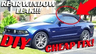 CHEAP DIY! Re-Seal a Convertible Mustang Window for $15, STOPS LEAKS!!!