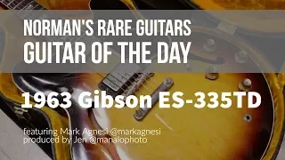 Norman's Rare Guitars - Guitar of the Day: 1963 Gibson ES-335TD Sunburst