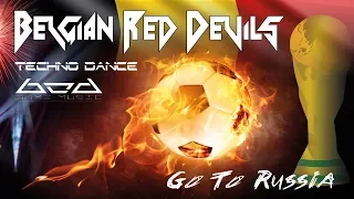 Together with Belgian Red Devils - Russia World Cup 2018 - (Music - Full 6’66’’)