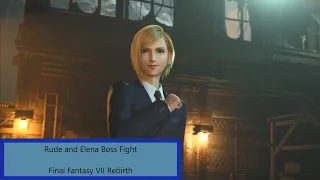 Rude and Elena Boss Fight - Final Fantasy VII Rebirth (4k)