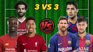 Messi, Neymar, Suarez (MSN) VS Salah, Mane, Firmino (SMF)🔥ULTIMATE VS🔥