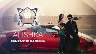 ALISHKA - Fantastic Dancing (Official Audio)